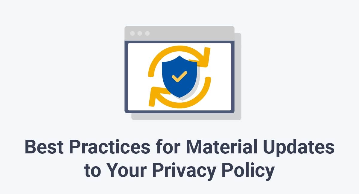 对您的隐私政策的材料更新的最佳实践