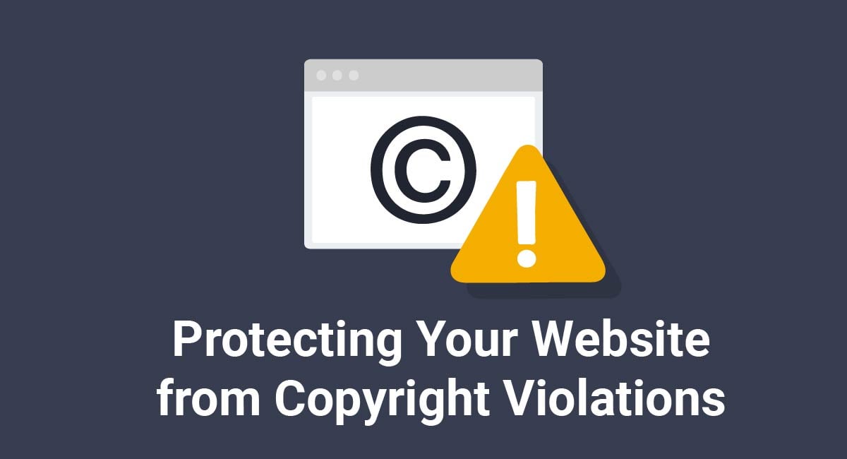 保护您的网站免受版权侵犯